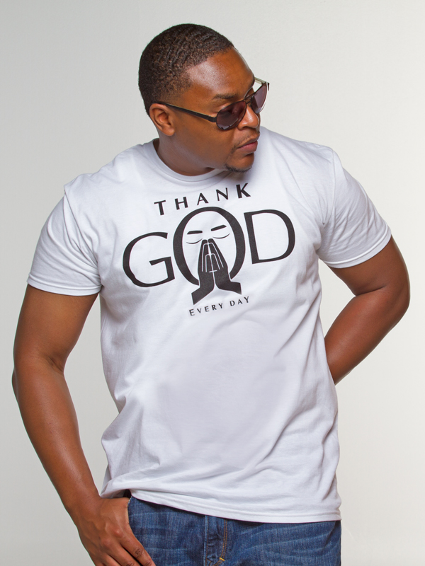 Thank God Every Day - Shirt