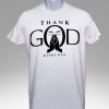 Thank God Every Day Men's Shirt