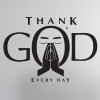 A design for Thank God Every Day